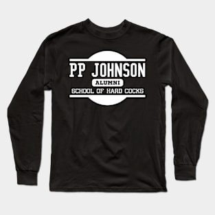 PP Johnson School of Hard Cocks Alumni Long Sleeve T-Shirt